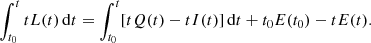 $$ \begin{aligned} \int ^t_{t_0} t L(t) \,\mathrm{d}t = \int ^t_{t_0} [t Q(t) - t I(t)] \,\mathrm{d}t + t_0E(t_0) - t E(t). \end{aligned} $$