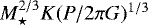 $M_{\star}^{2/3} K (P/2\pi G)^{1/3}$