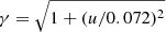 $ \gamma = \sqrt{1+(u/0.072)^2} $