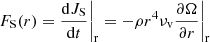 $$ \begin{aligned} F_{\rm S}(r) = \frac{\mathrm{d} J_{\rm S}}{\mathrm{d} t} \bigg |_{\rm r} = -\rho r^4 \nu _{\rm v} \frac{\partial \Omega }{\partial r}\bigg |_{\rm r} \end{aligned} $$