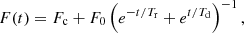 $$ \begin{aligned} F(t) = F_{\rm c} + F_{\rm 0} \left(e^{-t/T_{\rm r}} + e^{t/T_{\rm d}} \right)^{-1}, \end{aligned} $$