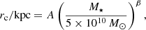 $$ \begin{aligned} r_\mathrm{c} /\mathrm{kpc} = A \left( \frac{M_\star }{5\times 10^{10}\,M_\odot } \right)^{\beta }, \end{aligned} $$