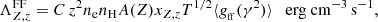 $$ \begin{aligned} \Lambda ^\mathrm{FF}_{Z,z}=C\, z^{2} n_{\rm e}n_{\rm H}A(Z)x_{Z,z}T^{1/2} \langle { g}_{_{\rm ff}}(\gamma ^{2})\rangle \quad \mathrm{erg~cm}^{-3}\, \mathrm{s}^{-1}, \end{aligned} $$