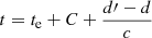 $ t=t_{\mathrm{e}} + C + \frac{d\prime - d}{c} $