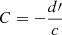 $ C=-\frac{d\prime}{c} $