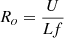 $ R_{o}=\frac{U}{Lf} $