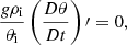 $$ \begin{aligned} \dfrac{g \rho _{\rm i}}{\theta _{\rm i}}\left(\dfrac{D \theta }{D t}\right)\prime = 0 , \end{aligned} $$