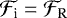 $\mathcal{F}_{\textrm{i}} = \mathcal{F}_{\textrm{R}}$
