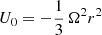 $$ \begin{aligned} U_0&=-\frac{1}{3}\,\Omega ^2r^2\end{aligned} $$