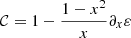 $$ \begin{aligned} {\mathcal{C} }&=1-\frac{1-x^2}{x}\partial _x\varepsilon \end{aligned} $$