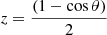 $ z = \frac{(1-\cos \theta)}{2} $