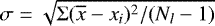 $\sigma = \sqrt{\Sigma(\overline{x}-x_i)^2 / (N_l-1)}$