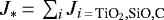 $J_*\,{=}\,\sum_i J_{{i}\,{=}\,\textrm{TiO}_2, \textrm{SiO}, \textrm{C}}$