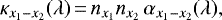\begin{equation*} \kappa_{x_1-x_2}(\lambda)\,{=}\,n_{x_1} n_{x_2} \, \alpha_{x_1-x_2}(\lambda), \end{equation*}