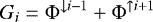 \begin{equation*} G_i = \Phi^{\downarrow i-1} + \Phi^{\uparrow i+1} \end{equation*}