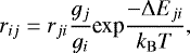 \begin{equation*}r_{ij} = r_{ji} \dfrac{g_j}{g_i} \mathrm{{\textrm{exp}}} \dfrac{-\Delta E_{ji}}{k_{\mathrm B} T}, \end{equation*}