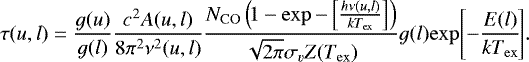 \begin{equation*}\tau(u, l) = \frac{g(u)}{g(l)} \frac{c^2A(u,l)}{8 \pi^2 \nu^2(u,l)} \frac{N_{\mathrm{CO}} \left(\!1 - \exp{-\left[\frac{h\nu(u,l)}{kT_{\mathrm{ex}}}\right]}\right)}{\sqrt{2\pi}\sigma_v Z(T_{\mathrm{ex}})} g(l)\!\exp\!{\left[-\frac{E(l)}{kT_{\mathrm{ex}}}\!\right]}. \end{equation*}