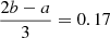 $ \frac{2b-a}{3} = 0.17 $
