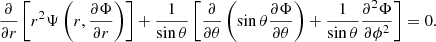 $$ \begin{aligned} \frac{\partial }{\partial r} \left[ r^2 \Psi \left(r,\frac{\partial \Phi }{\partial r} \right) \right] + \frac{1}{\sin \theta } \left[ \frac{\partial }{\partial \theta } \left( \sin \theta \frac{\partial \Phi }{\partial \theta } \right) + \frac{1}{\sin \theta } \frac{\partial ^2 \Phi }{\partial \phi ^2} \right] = 0. \end{aligned} $$