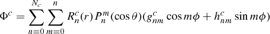 $$ \begin{aligned} \Phi ^c = \sum \limits _{n=0}^{N_c} \sum \limits _{m=0}^{n} R_n^c(r) P_n^m(\cos \theta ) (g_{nm}^c \cos m \phi + h_{nm}^c \sin m \phi ) \end{aligned} $$
