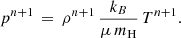 $$ \begin{aligned} p^{n+1} \, = \,\rho ^{n+1} \, \frac{k_B}{\mu \, m_{\rm H}} \, T^{n+1}.\end{aligned} $$