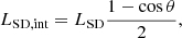 $$ \begin{aligned} L_{\mathrm{SD, int}}= L_{\mathrm{SD}}\frac{1-\cos \theta }{2}, \end{aligned} $$