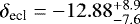 $\delta_{\textrm{ecl}} = - 12.88 ^{+8.9}_{-7.6} $
