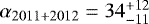 $\alpha_{2011+2012}= 34 ^{+12} _{-11}$