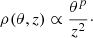 $$ \begin{aligned} \rho (\theta , {z}) \propto \frac{\theta ^p}{z^2}\cdot \end{aligned} $$