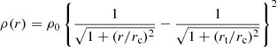 $$ \begin{aligned} \rho (r) = \rho _0 \left\{ \displaystyle \frac{1}{\sqrt{1+(r/r_{\rm c})^2}} - \frac{1}{\sqrt{1+(r_{\rm t}/r_{\rm c})^2}} \right\} ^2 \end{aligned} $$