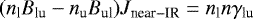 \begin{equation*}(n_{\textrm{l}}B_{\textrm{lu}} - n_{\textrm{u}}B_{\textrm{ul}})J_{\textrm{near}-\textrm{IR}}\;{=}\;n_{\textrm{l}} n\gamma_{\textrm{lu}} \end{equation*}
