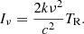 $$ \begin{aligned} I_\nu = \frac{2k\nu ^2}{c^2} T_{\rm R} . \end{aligned} $$