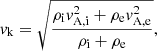 $$ \begin{aligned} v_{\rm k} = \sqrt{\frac{\rho _{\rm i}v_{\rm A,i}^2 + \rho _{\rm e} v_{\rm A,e}^2}{\rho _{\rm i} + \rho _{\rm e}}}, \end{aligned} $$
