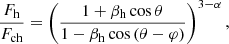 $$ \begin{aligned} \dfrac{F_{\mathrm{h} }}{F_{\mathrm{ch} }}=\left(\dfrac{1+\beta _{\rm h} \cos \theta }{1-\beta _{\rm h} \cos {\left(\theta -\varphi \right)}}\right)^{3-\alpha }, \end{aligned} $$