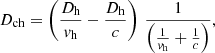 $$ \begin{aligned} D_{\mathrm{ch} } = \left(\frac{D_\mathrm{h} }{{ v}_\mathrm{h} }-\frac{D_{\mathrm{h} }}{c}\right)\,\frac{1}{\left(\frac{1}{{ v}_\mathrm{h} }+\frac{1}{c}\right)}, \end{aligned} $$