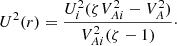 $$ \begin{aligned} U^2(r) = \frac{U_i^2(\zeta V_{Ai}^2 - V_A^2)}{V_{Ai}^2(\zeta - 1)}\cdot \end{aligned} $$