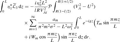 $$ \begin{aligned} \int _0^L&\eta _1^*\widetilde{\mathcal{L}}_3\,\mathrm{d}z = -\frac{i\eta _0^2 L^2}{lRV_{Ai}^2}\mathcal{P}\int _{R(1-l/2)}^{R(1+l/2)}(V_A^2 - U^2) \nonumber \\&\qquad \qquad \times \sum _{m=1}^\infty \frac{a_m}{\pi ^2 m^2\sigma ^2 - L^2\omega _1^2} \int _0^L e^{-igz}\Big (T_m \sin \frac{\pi mz}{L} \nonumber \\&\qquad \qquad + iW_m\cos \frac{\pi mz}{L}\Big )\sin \frac{\pi nz}{L}\,\mathrm{d}z\,\mathrm{d}r . \end{aligned} $$