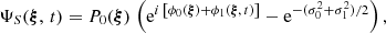 $$ \begin{aligned} \Psi _S({\boldsymbol{\xi }},\,t) = P_0({\boldsymbol{\xi }})\,\left(\mathrm{e}^{i\,\left[ \phi _0({\boldsymbol{\xi }}) +\phi _1({\boldsymbol{\xi }},\,t)\right]}-\mathrm{e}^{-(\sigma _0^2+\sigma _1^2)/2}\right), \end{aligned} $$