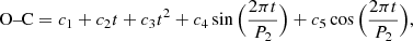 $$ \begin{aligned} \text{ O--C} = c_1 + c_2t + c_3t^2 + c_4\sin \Big ({2\pi t \over P_2}\Big ) + c_5\cos \Big ({2\pi t \over P_2}\Big ), \end{aligned} $$
