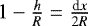 $1-\frac{h}{R}=\frac{\textrm{d}x}{2R}$