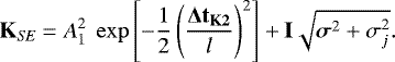 \begin{equation*}\mathbf{K}_{\textit{\textrm{SE}}} = A_1^2 ~\exp\left[ -\frac{1}{2} \left( \frac{ \mathbf{\Delta t_{{K2}}}}{l} \right) ^2 \right] + \mathbf{I} \sqrt{\bm \sigma^2 + \sigma_{j}^2}. \end{equation*}