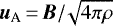 $\vec{u}_{\textrm{A}}\,{=}\,\vec{B}{/}\!\sqrt{4\pi \rho}$