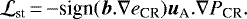 \begin{equation*} \mathcal L_{\textrm{st}}\,{=}\,{-}\textrm{sign}(\vec{b}.\nabla e_{\textrm{CR}})\vec{u}_{\textrm{A}}.\nabla P_{\textrm{CR}}. \end{equation*}