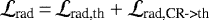 $\mathcal L_{\textrm{rad}}\,{=}\,\mathcal L_{\textrm{rad,th}}+\mathcal L_{\textrm{rad,CR->th}}$