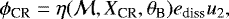 \begin{equation*} \phi_{\textrm{CR}}=\eta(\mathcal M, X_{\textrm{CR}}, \theta_{\textrm{B}}) e_{\textrm{diss}} u_{\textrm{2}}, \end{equation*}