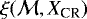 $\xi(\mathcal{M},X_{\textrm{CR}})$