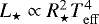 $L_{\star} \propto R_{\star}^2 T_{\mathrm{eff}}^4$