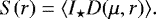 \begin{equation*}S(r) = \langle I_{\star} D(\mu, r) \rangle. \end{equation*}