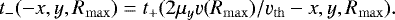 \begin{equation*} t_-(-x,y,R_{\mathrm{max}}) = t_+(2\mu_y \varv(R_{\mathrm{max}})/\varv_{\mathrm{th}} - x, y,R_{\mathrm{max}}). \end{equation*}