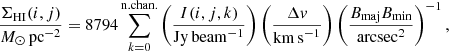 $$ \begin{aligned} \frac{\Sigma _{\mathrm{HI}}(i,j)}{{M}_{\odot }\,\mathrm{pc}^{-2}} = 8794 \sum _{k=0}^{\mathrm{n.chan.}} \left(\frac{I(i,j,k)}{\mathrm{Jy\,beam^{-1}}}\right) \left(\frac{\Delta {{ v}}}{\mathrm{km\,s}^{-1}}\right) \left(\frac{B_{\mathrm{maj}} B_{\mathrm{min}}}{\mathrm{arcsec}^2}\right)^{-1}, \end{aligned} $$